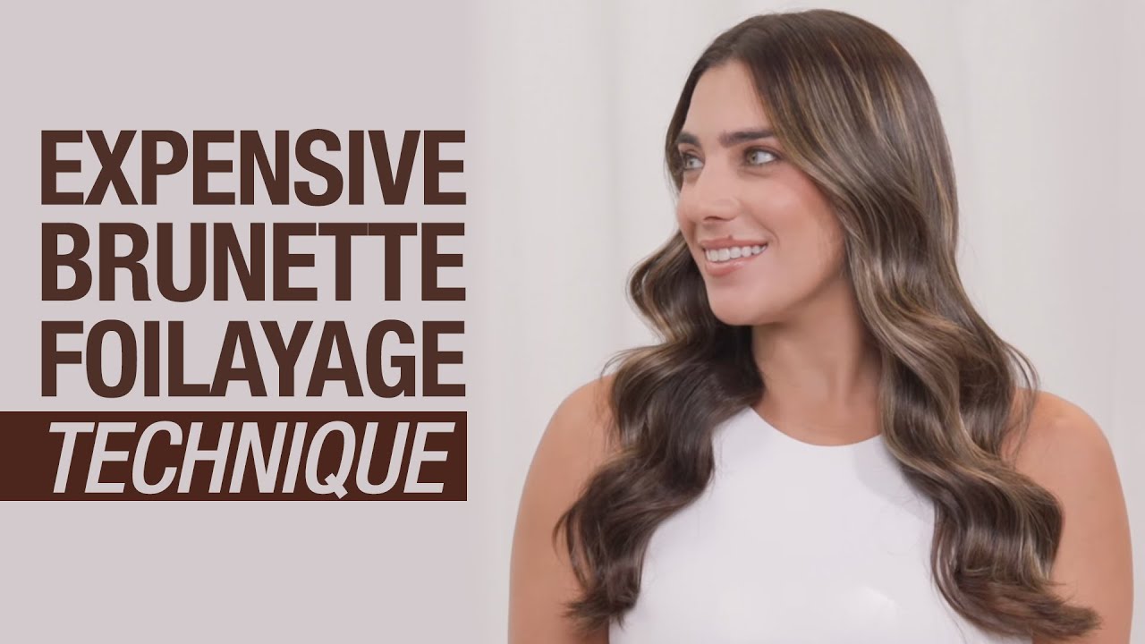 Expensive Brunette Foilayage Technique