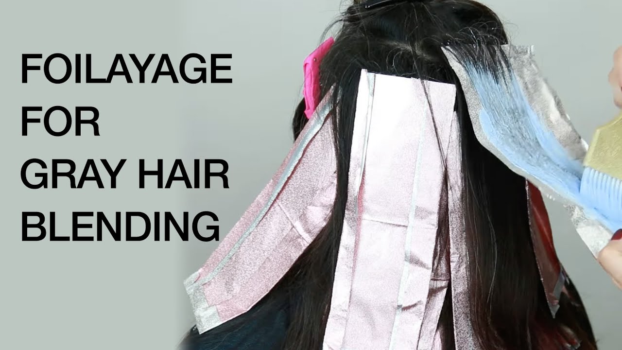 How To: Foilayage for Gray Hair Blending