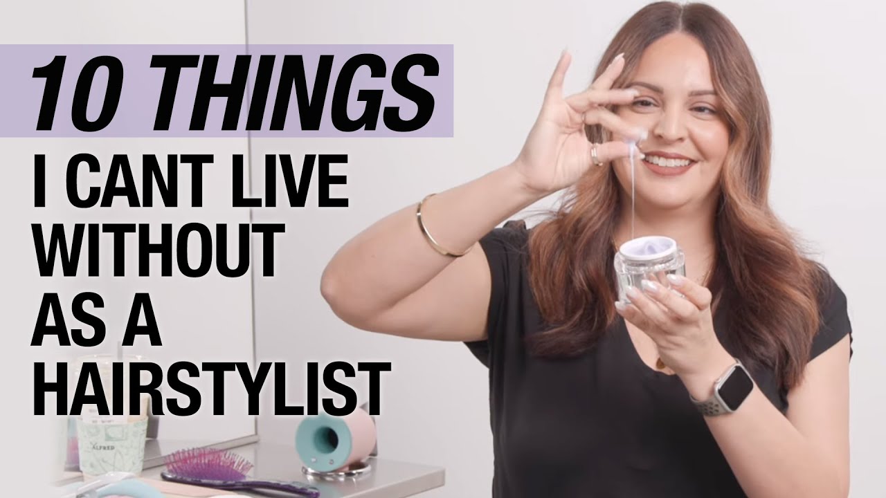 10 Things Hairstylists Can't Live Without