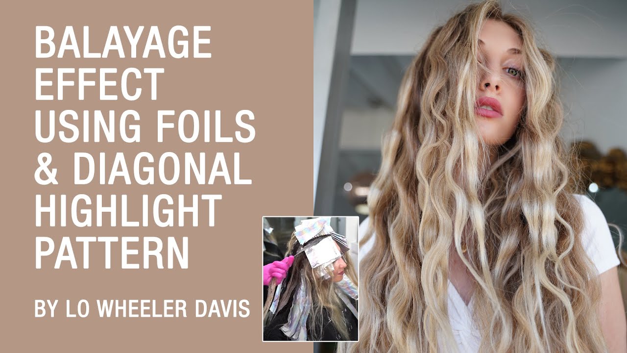 Balayage Effect Using Foils & Diagonal Highlight Pattern
